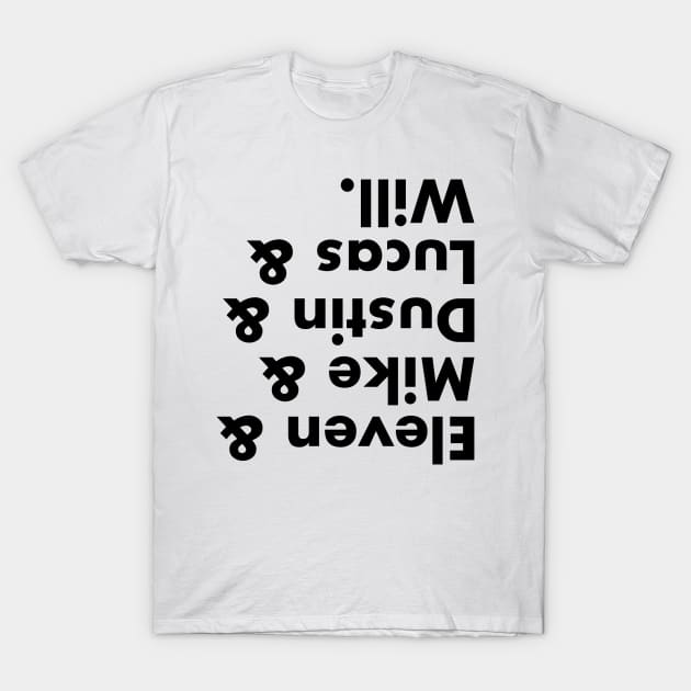 Upside Down... (Black Text) T-Shirt by bryanrm